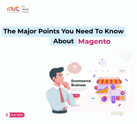 The Major Points You Need To Know About Magento