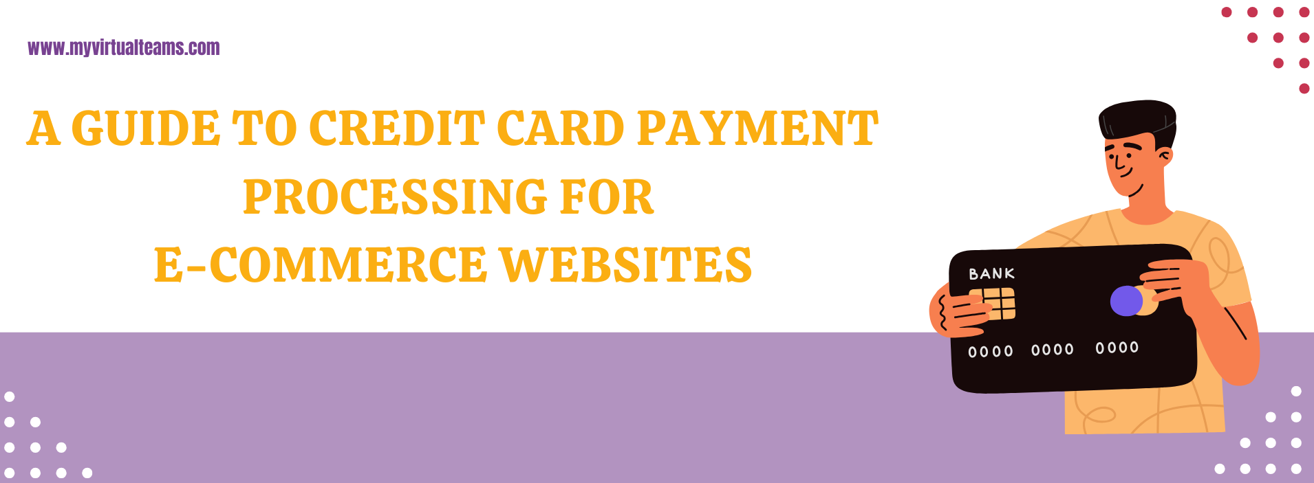 A Guide to Credit Card Payment Processing for E-Commerce Websites